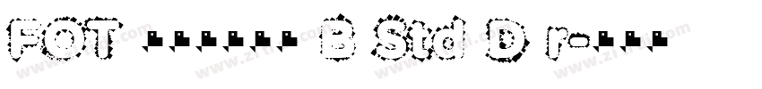 FOT ニューシネマ B Std D r字体转换